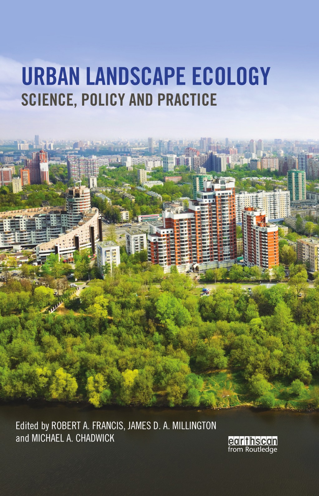 Urban Landscape Ecology: Science, policy and practice ...